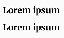 两行 Lorem ipsum,使用风格完全一致的 Merriweather 字体